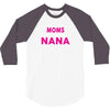 Only The Best Moms Get Promoted To Nana 3/4 Sleeve Shirt