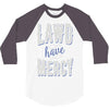 lawd have mercy 3/4 Sleeve Shirt