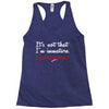 it's not that i'm immature Racerback Tank