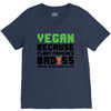 Vegan Because Plant Powered Badass V-Neck Tee