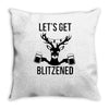 let's get blitzened Throw Pillow