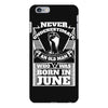 Never Underestimate Old Man Who Was Born June iPhone 6/6s Plus Case
