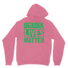 drunk lives matter Unisex Hoodie