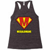 megalomaniac Racerback Tank