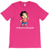 you're pretty great T-Shirt