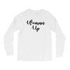 woman up Long Sleeve Shirts