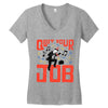 quit your job! Women's V-Neck T-Shirt
