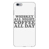 whiskey all night coffee all day iPhone 6 Plus/6S Plus Case