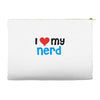 i love my nerd Accessory Pouches