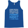 fishing buddy Tank Top