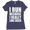 i run because i really like beer Ladies Fitted T-Shirt