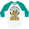 my other coffee is craft beer 3/4 Sleeve Shirt