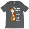 the mad man in the box T-Shirt