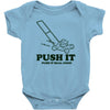 push it (push it real good) Baby Bodysuit