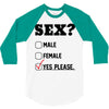 Sex Yes Please 3/4 Sleeve Shirt