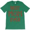 best mom ever 2 T-Shirt