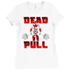 dead pull Ladies Fitted T-Shirt
