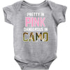 pretty in pink dangerous in camo funny Baby Onesie