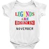 legends are born november Baby Bodysuit