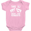 this dj doesn't take requests Baby Bodysuit