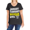 January February Michigan April - March Madness Basketball Ladies Curvy T-Shirt