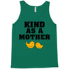 Kind As A Mother Tank Top