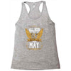 All Men Are Created Equal But Only The Best Are Born In May Racerback Tank