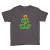 keep calm candy Youth Tee