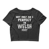 perfect welsh Crop Top