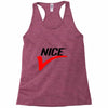 NICE Racerback Tank