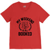 my weekend is all booked V-Neck Tee