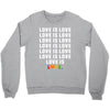Love Is Love Crewneck Sweatshirt