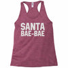 santa bae bae Racerback Tank