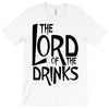 lord of the drinks T-Shirt
