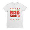 bad santa Ladies Fitted T-Shirt