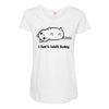 i can't adult today Maternity Scoop Neck T-shirt