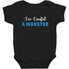 I've Created A Monster Infant Monster Baby Bodysuit