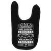 Real Kings Are Born On December 24 Baby Bibs