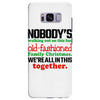 nobody's walking out on this fun old fashioned family christmas we're Samsung Galaxy S8 Plus Case
