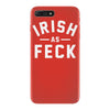irish as feck ireland iPhone 7 Plus Case