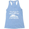all aboard hot mess express train Racerback Tank