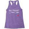 am i drunk Racerback Tank