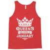 Queens Are Born In January Tank Top