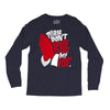please don&rsquo;t kill my vibe Long Sleeve Shirts
