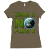 there is no planet  b earth day Ladies Fitted T-Shirt