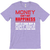 money can't buy happiness but it can buy a dirt bike T-Shirt