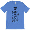 keep calm and roll out T-Shirt