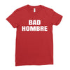 bad hombre Ladies Fitted T-Shirt