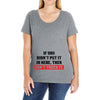 If You Didn't Put it in Here Then Don't Touch it Ladies Curvy T-Shirt