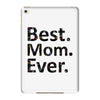 best mom ever iPad Mini 4